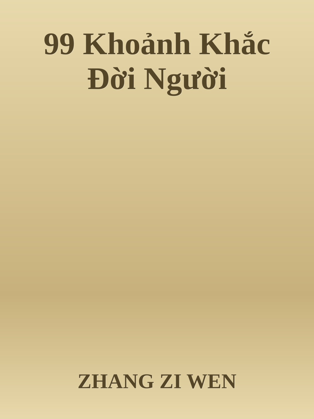 99 Khoảnh Khắc Đời Người