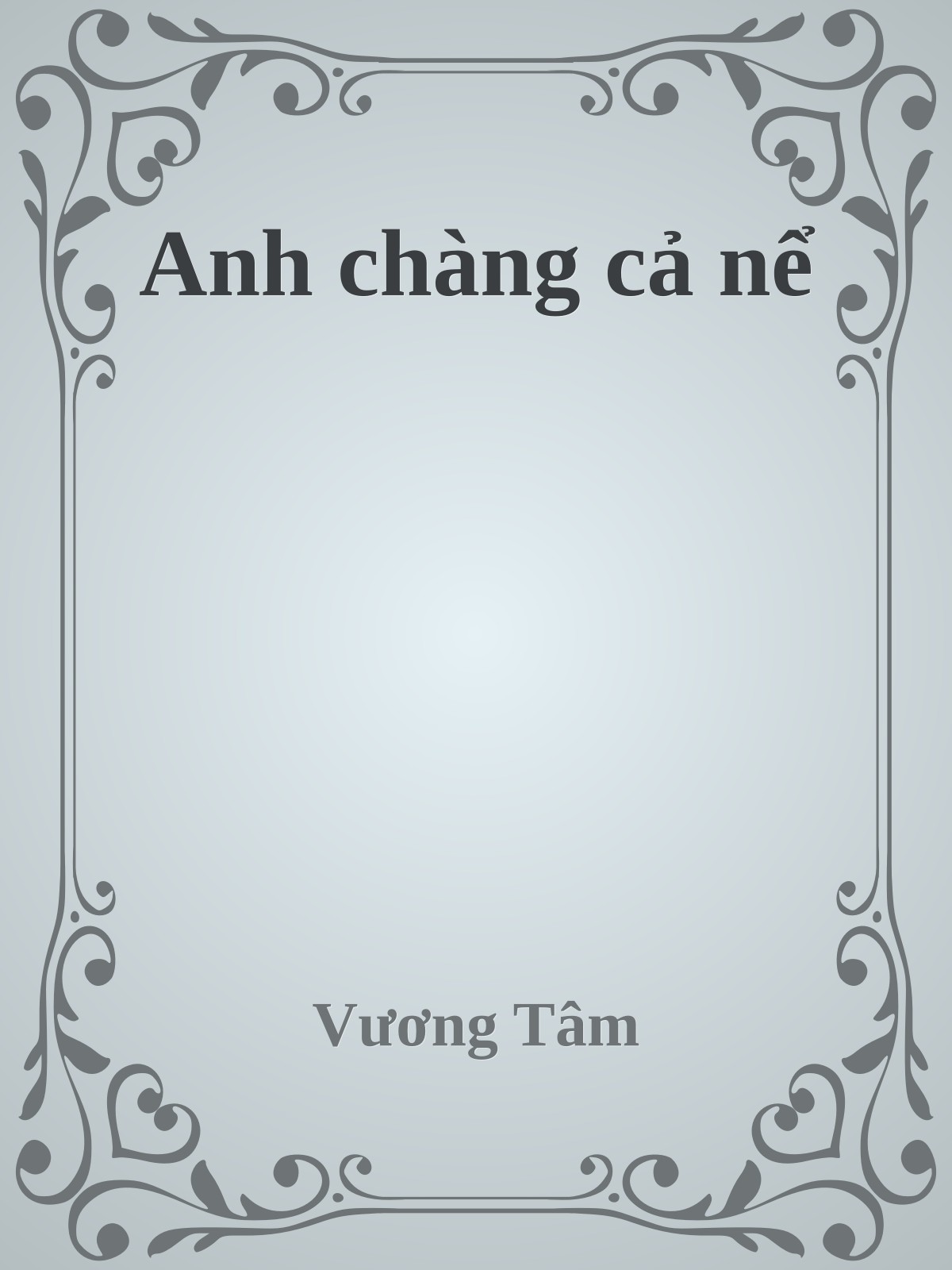 Anh chàng cả nể