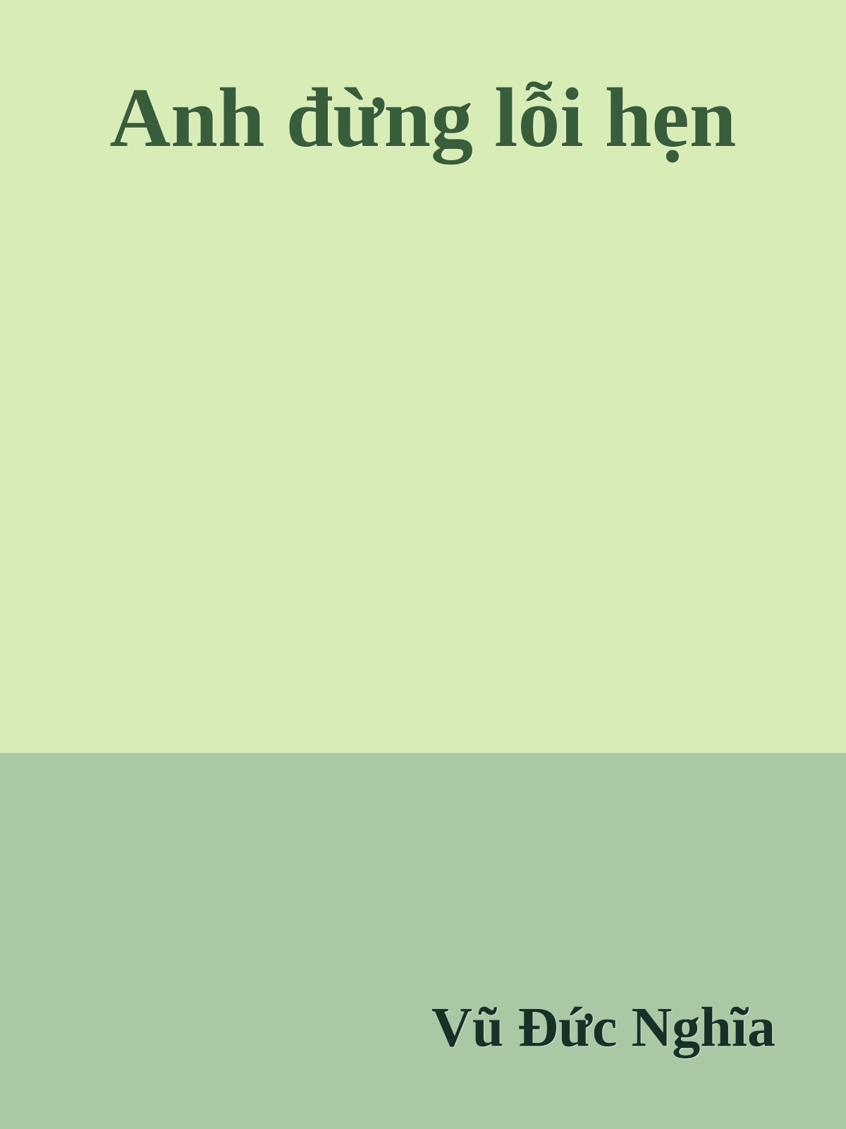 Anh đừng lỗi hẹn