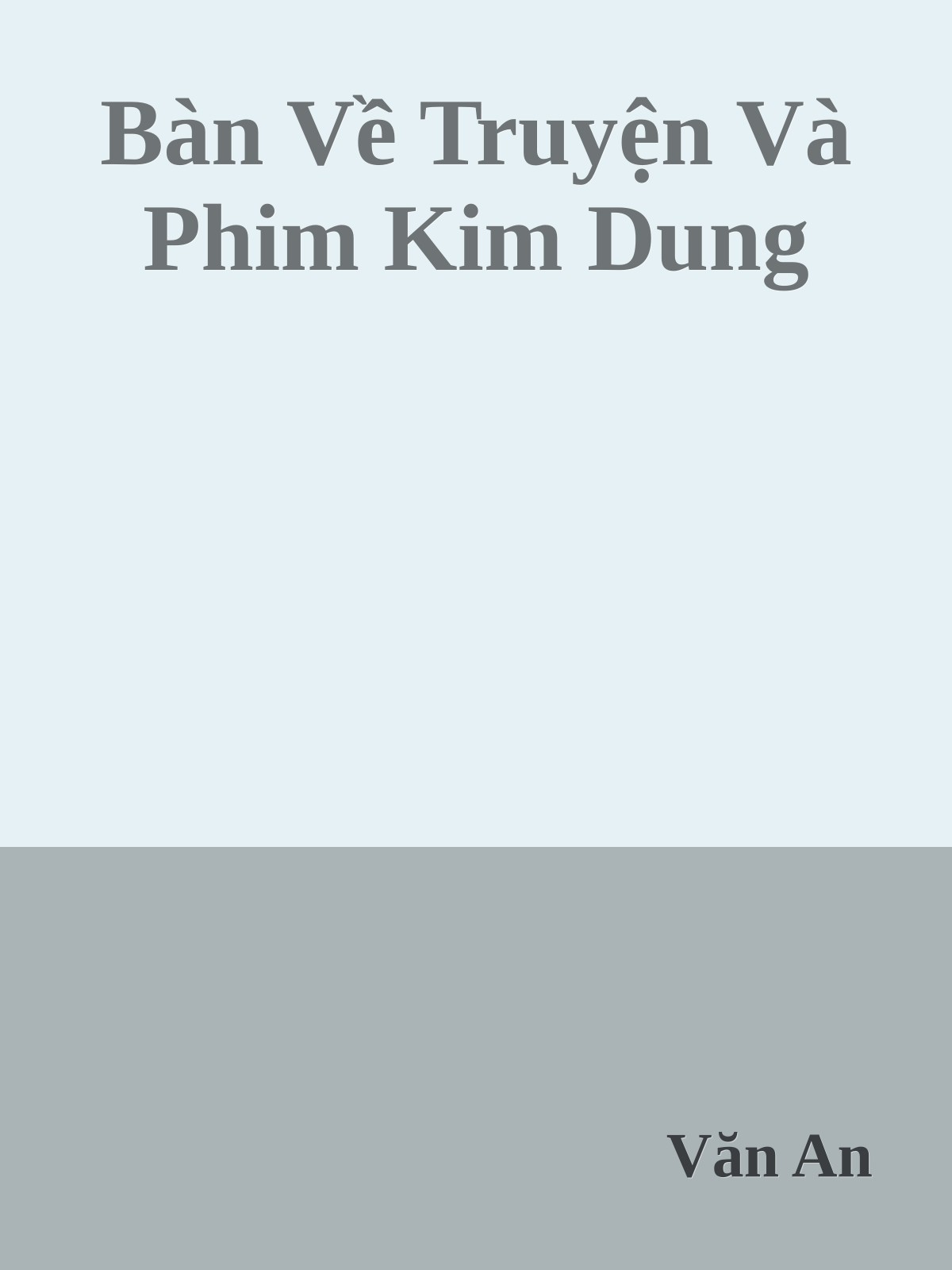 Bàn Về Truyện Và Phim Kim Dung