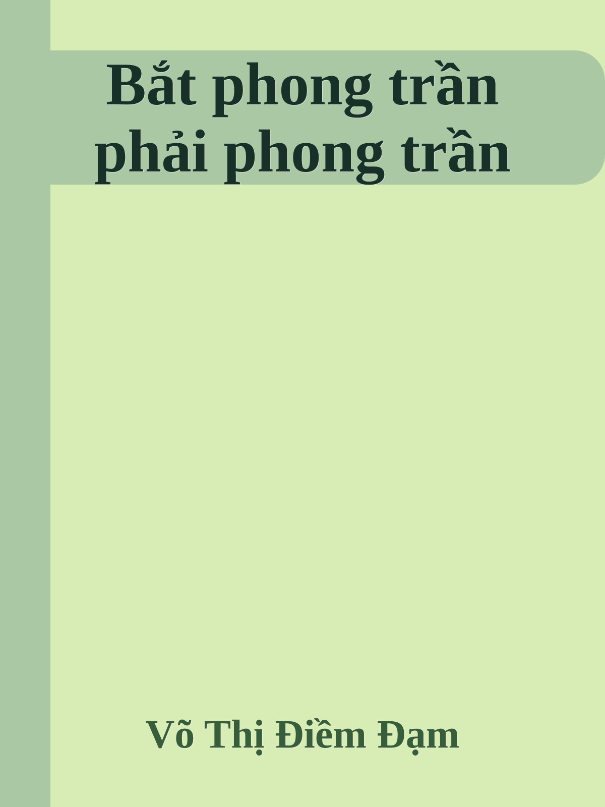 Bắt phong trần phải phong trần