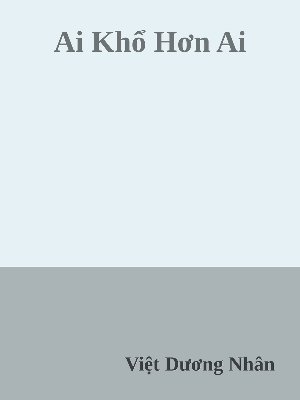 Ai Khổ Hơn Ai