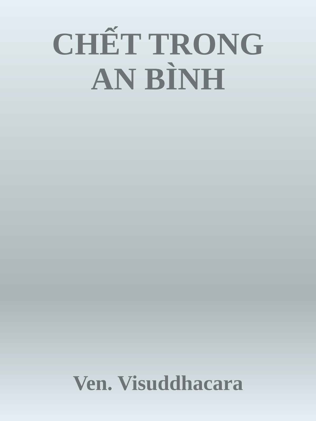 CHẾT TRONG AN BÌNH