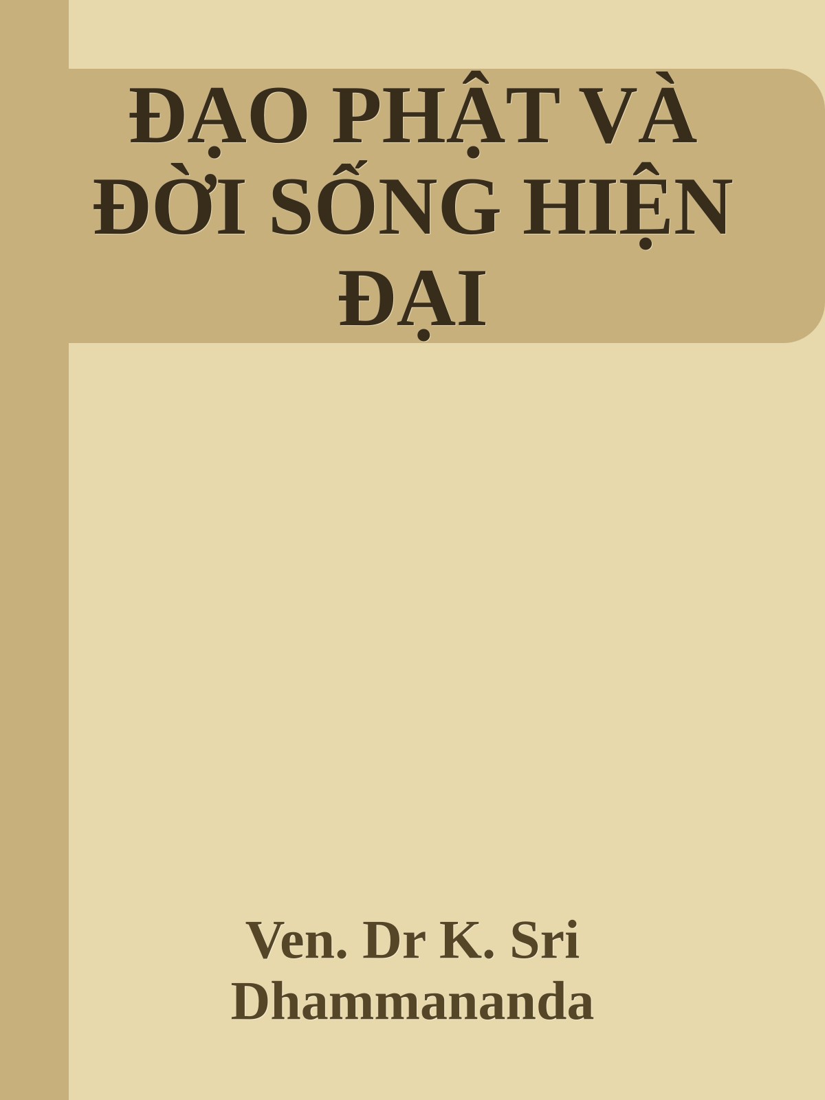 ĐẠO PHẬT VÀ ĐỜI SỐNG HIỆN ĐẠI