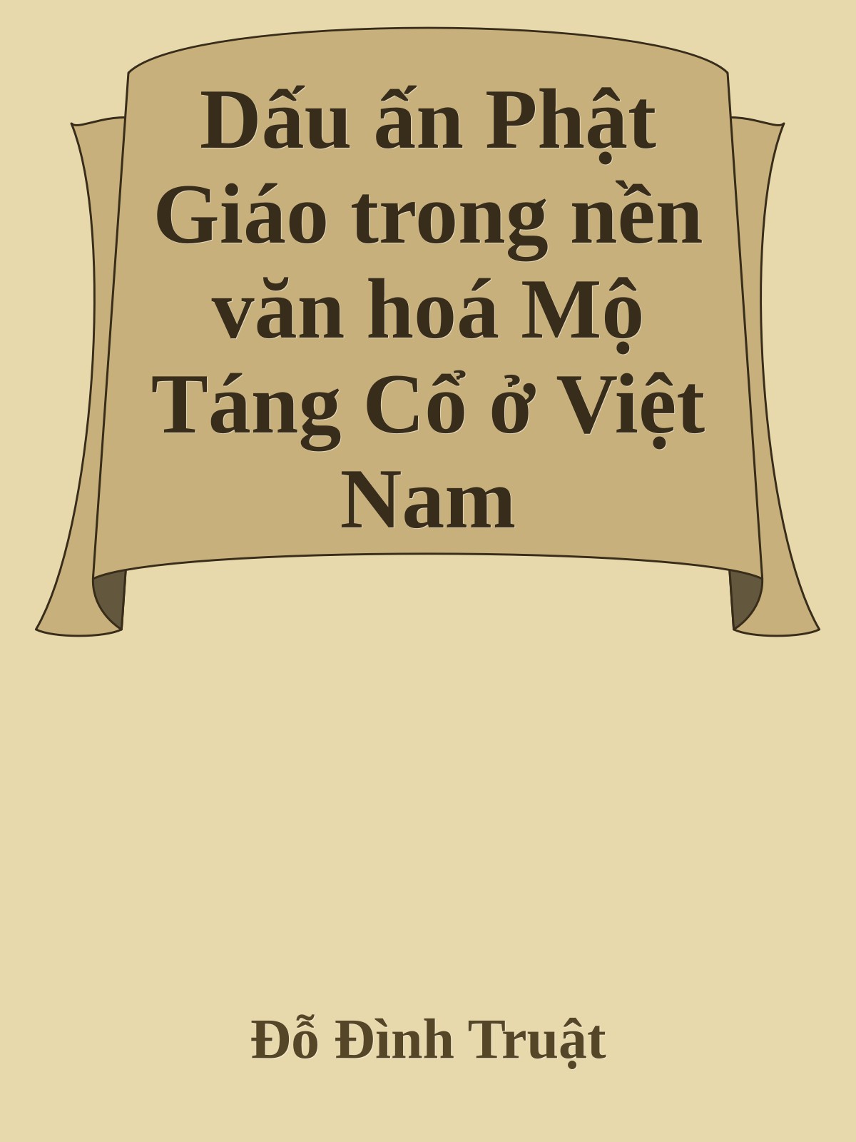 Dấu ấn Phật Giáo trong nền văn hoá Mộ Táng Cổ ở Việt Nam