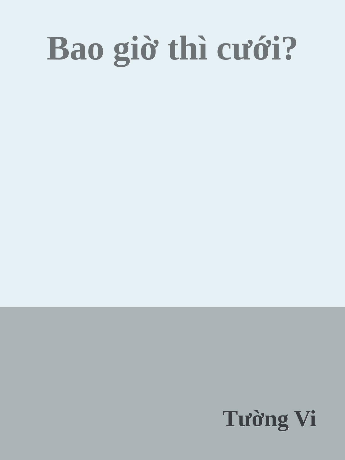 Bao giờ thì cưới?