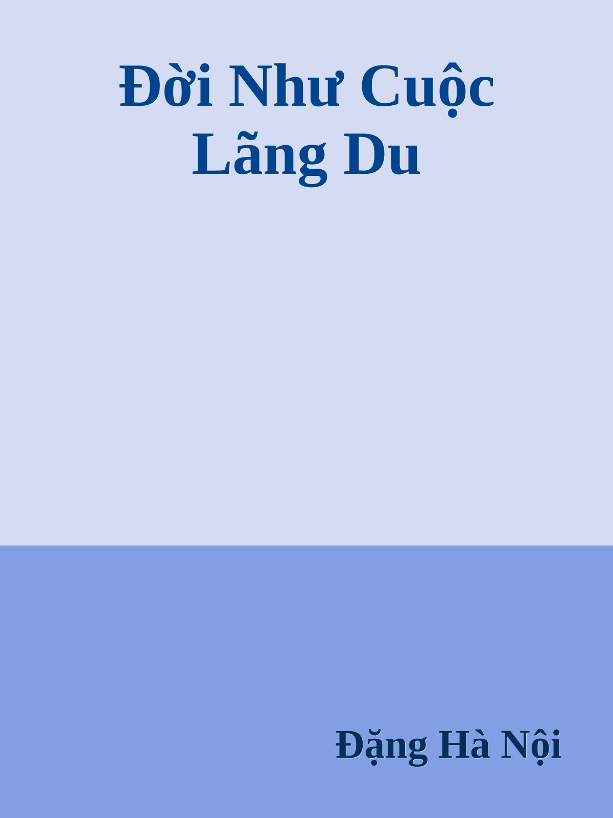 Đời Như Cuộc Lãng Du