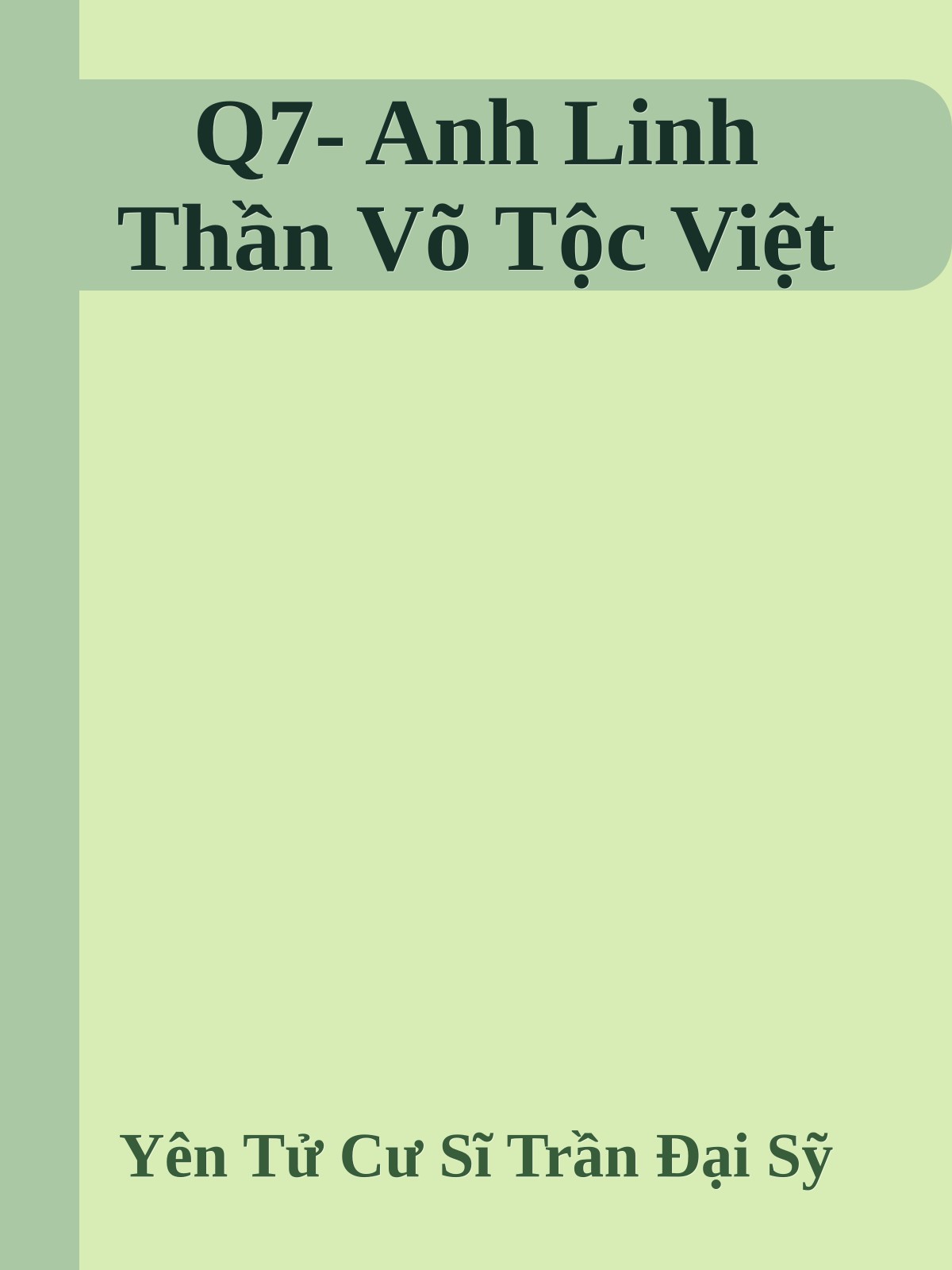 Q7- Anh Linh Thần Võ Tộc Việt