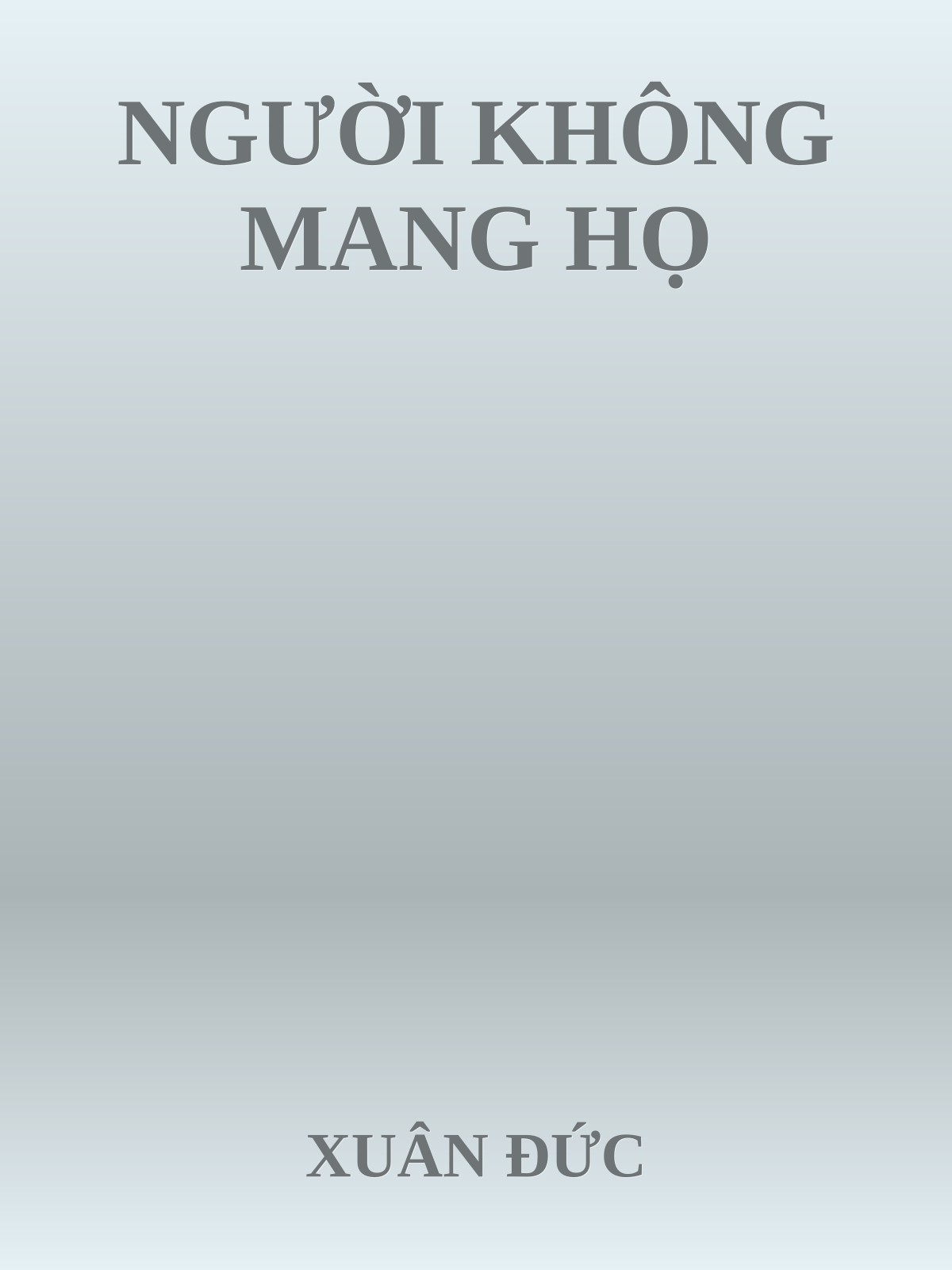 NGƯỜI KHÔNG MANG HỌ