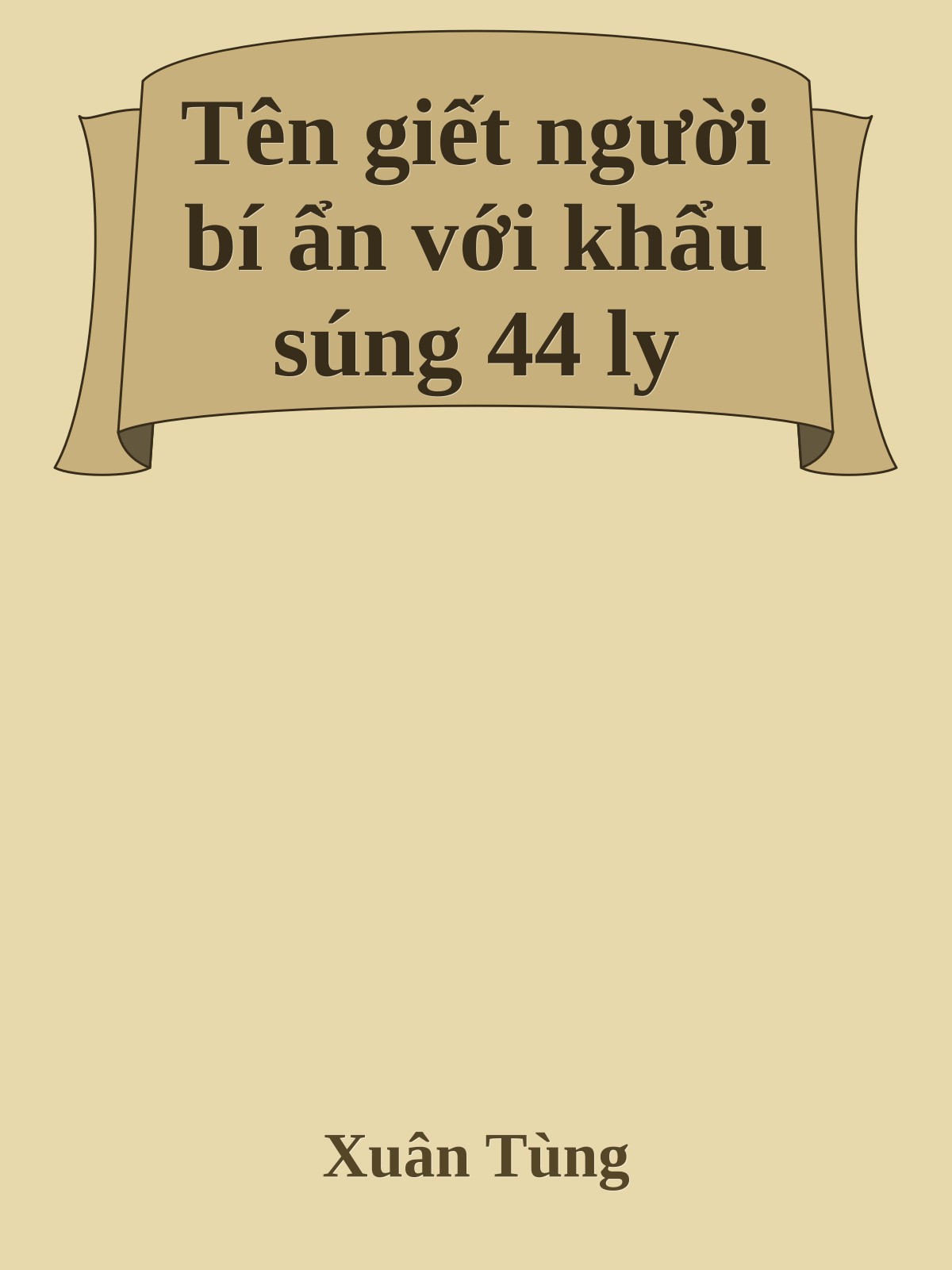 Tên giết người bí ẩn với khẩu súng 44 ly
