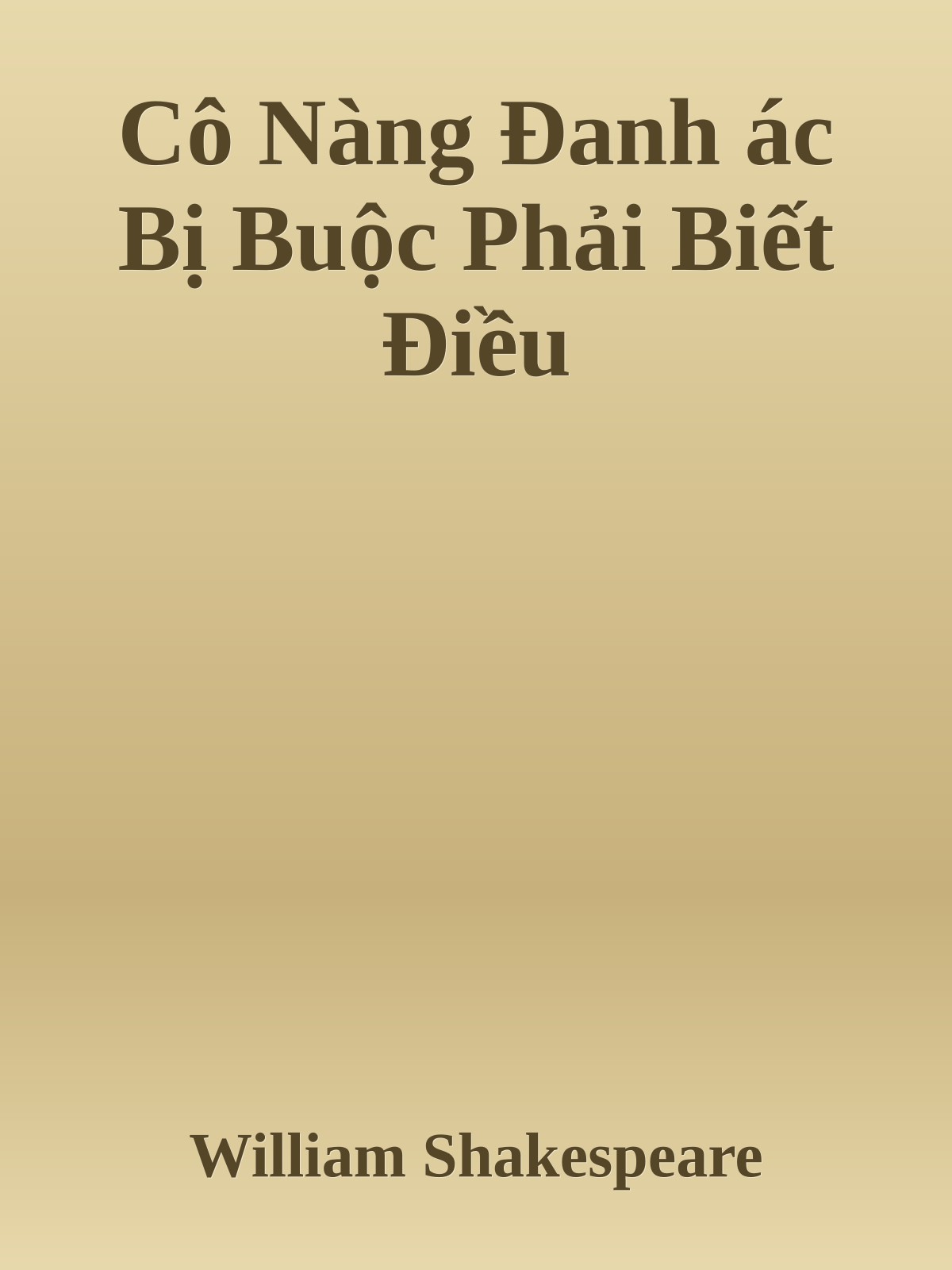 Cô Nàng Đanh ác Bị Buộc Phải Biết Điều