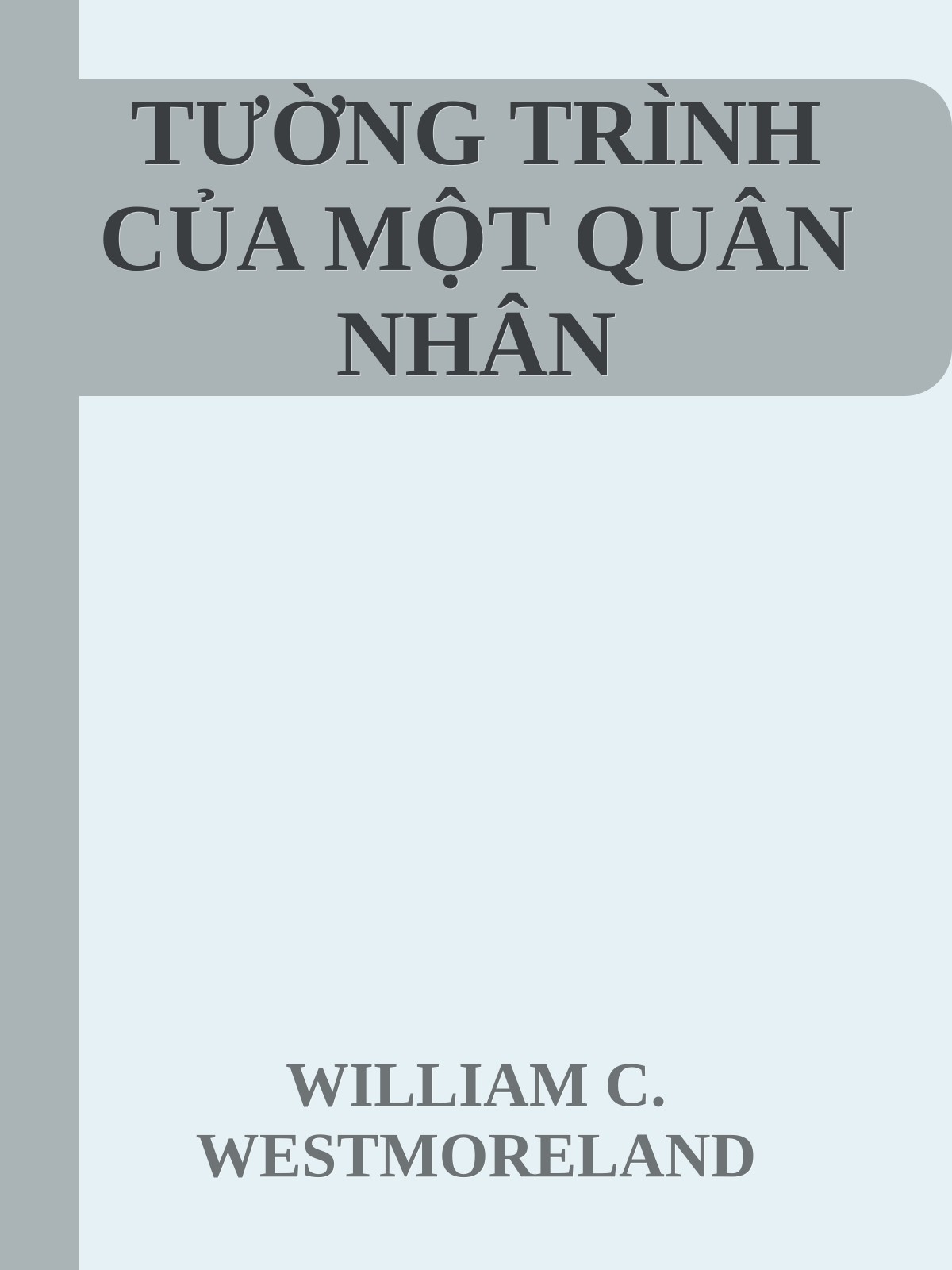 TƯỜNG TRÌNH CỦA MỘT QUÂN NHÂN