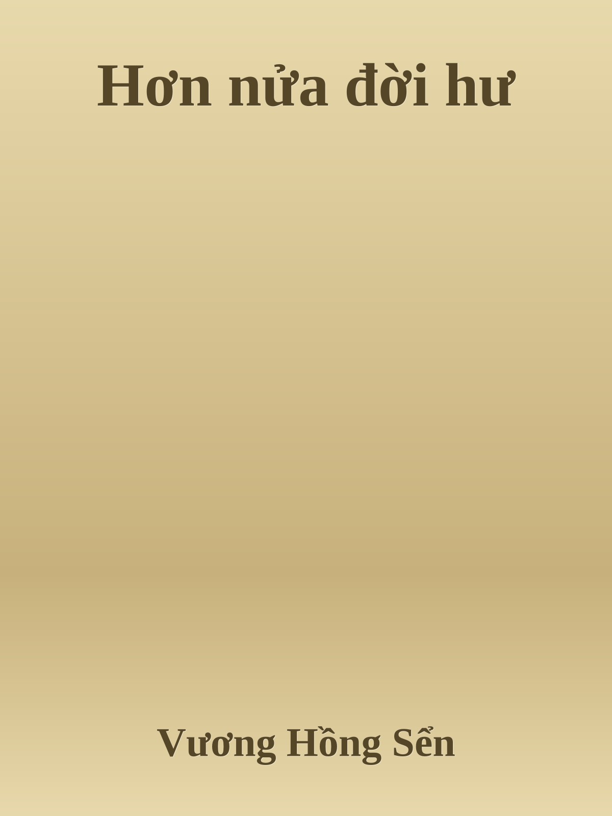 Hơn nửa đời hư