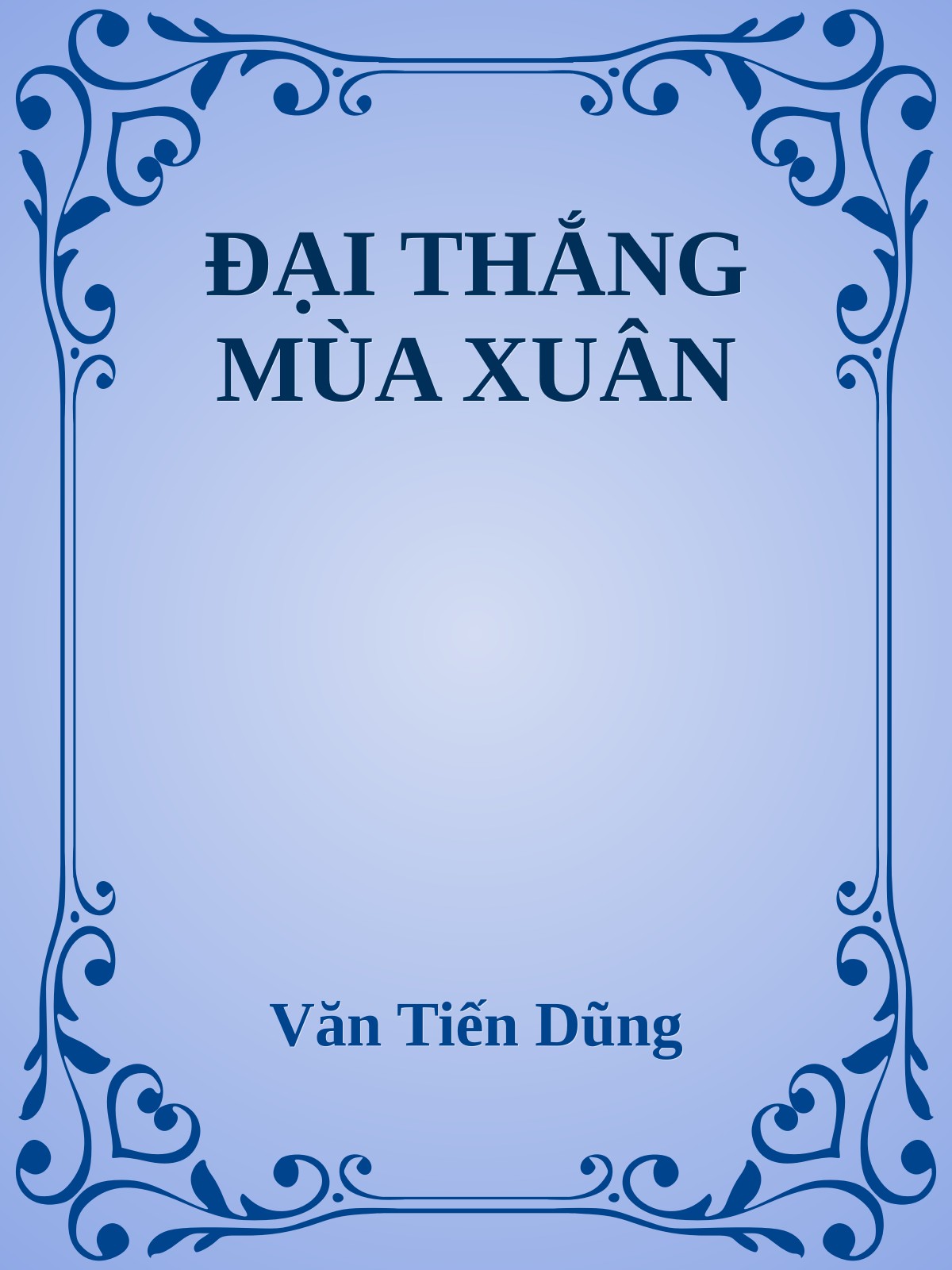 ĐẠI THẮNG MÙA XUÂN