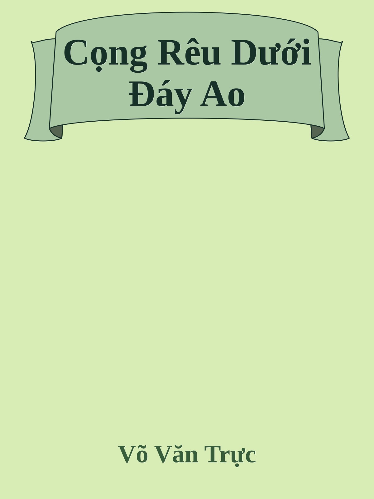 Cọng Rêu Dưới Đáy Ao