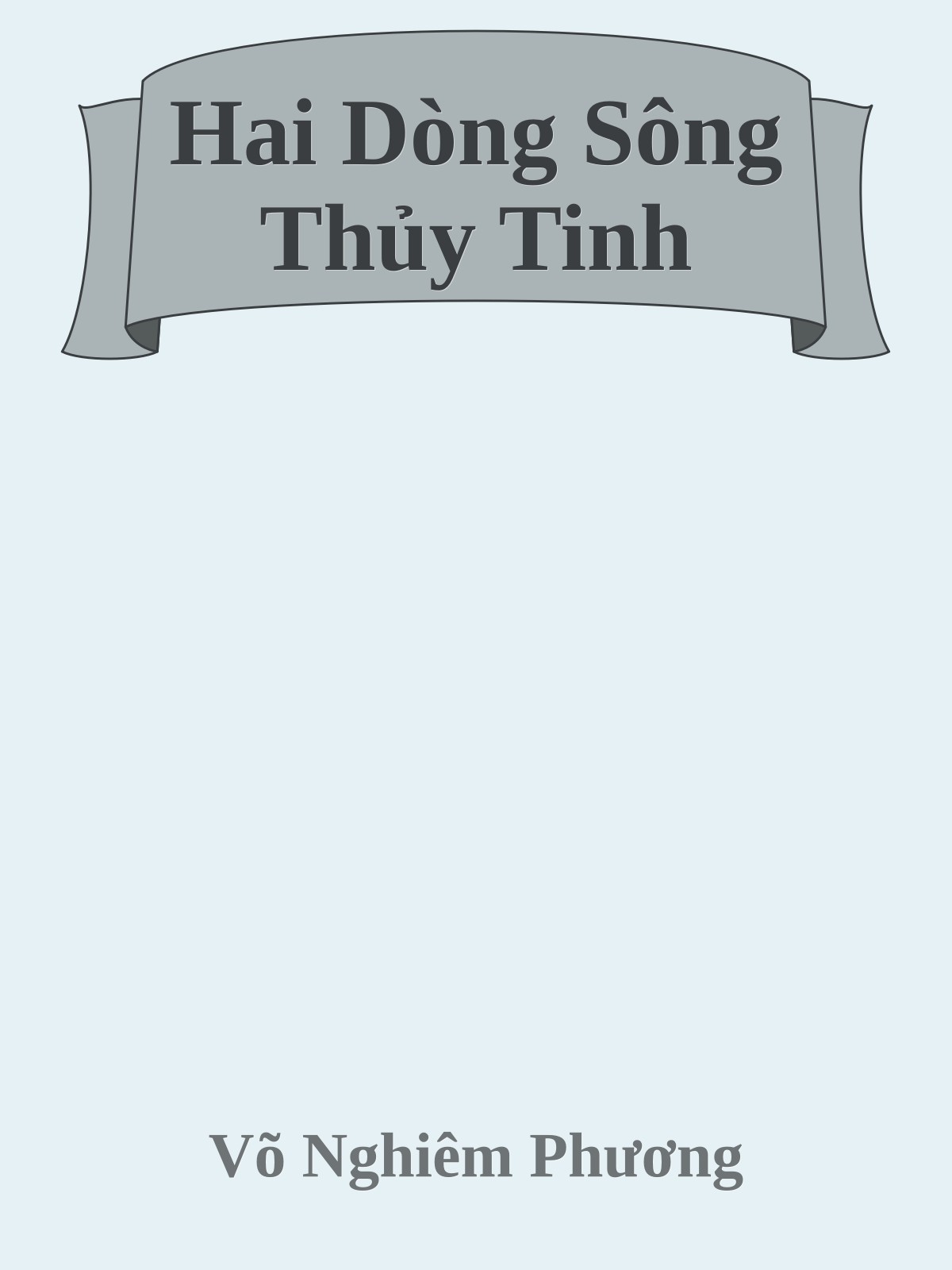 Hai Dòng Sông Thủy Tinh