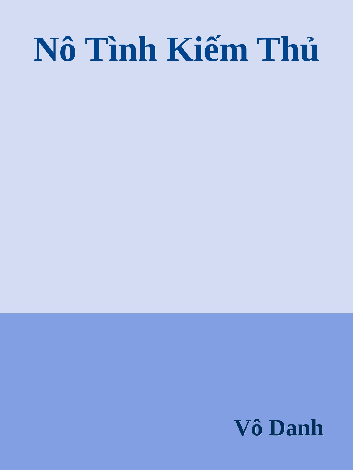 Nô Tình Kiếm Thủ