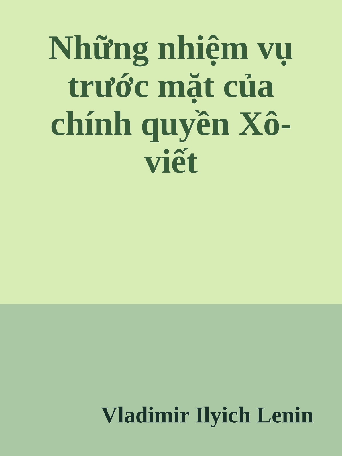 Những nhiệm vụ trước mặt của chính quyền Xô-viết