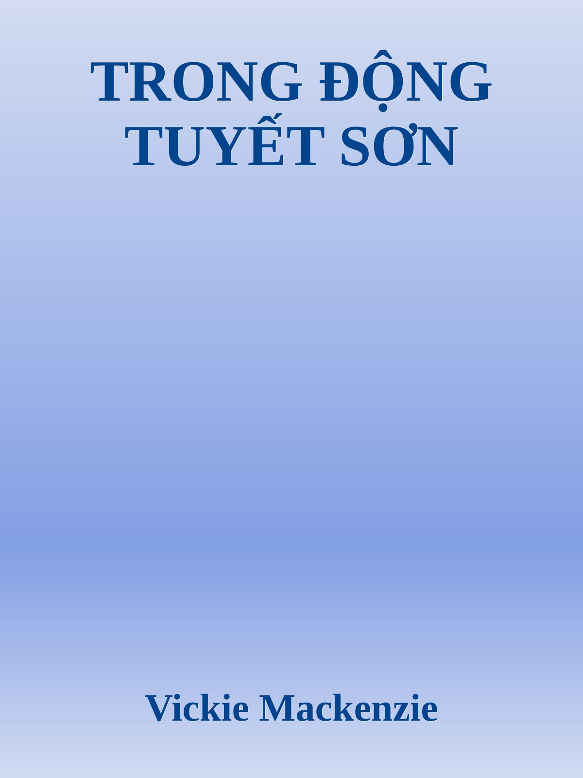 TRONG ĐỘNG TUYẾT SƠN