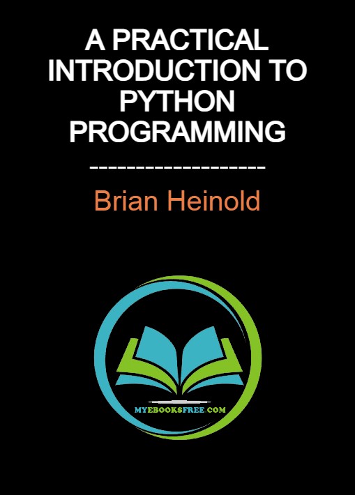 A Practical Introduction to Python Programming