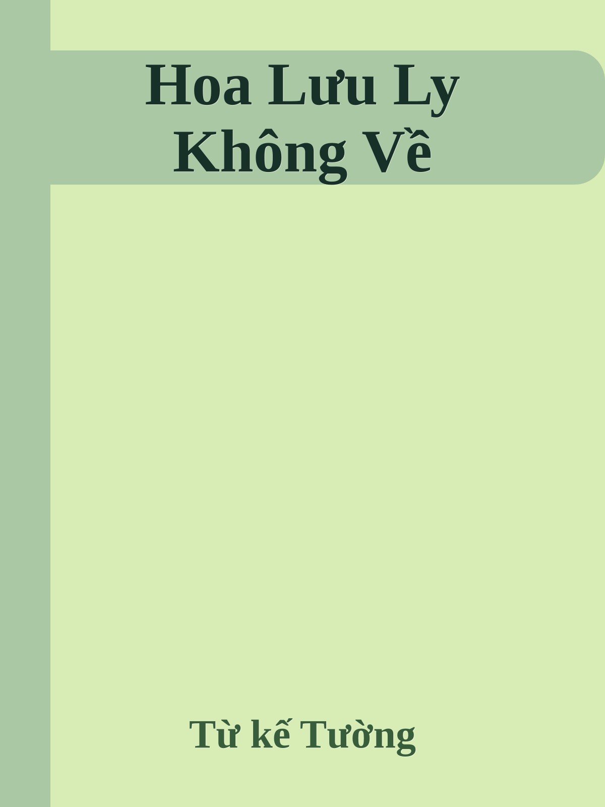 Hoa Lưu Ly Không Về