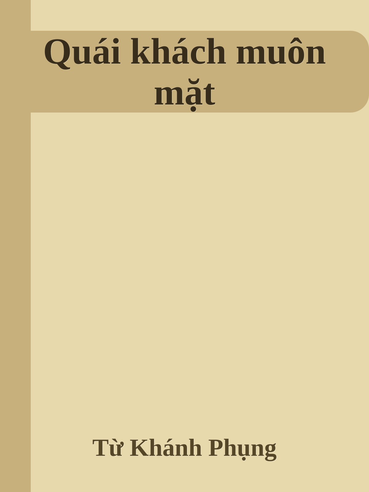 Quái khách muôn mặt