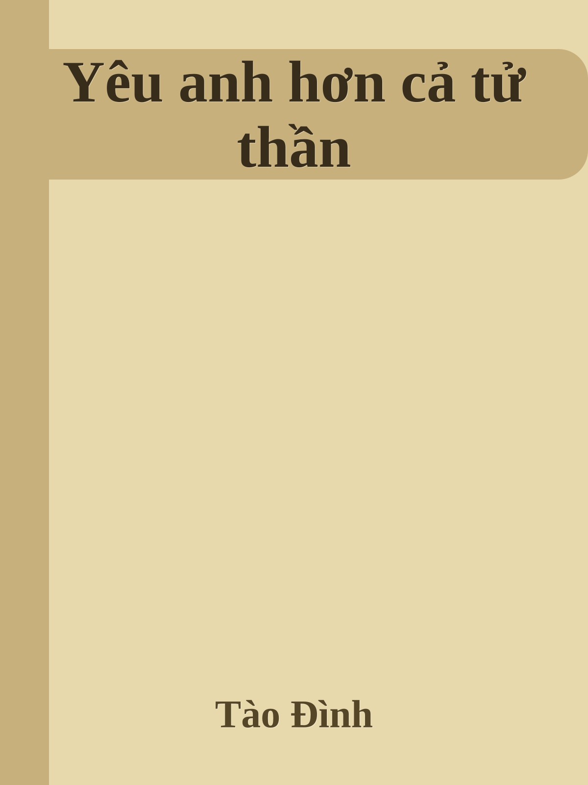 Yêu anh hơn cả tử thần