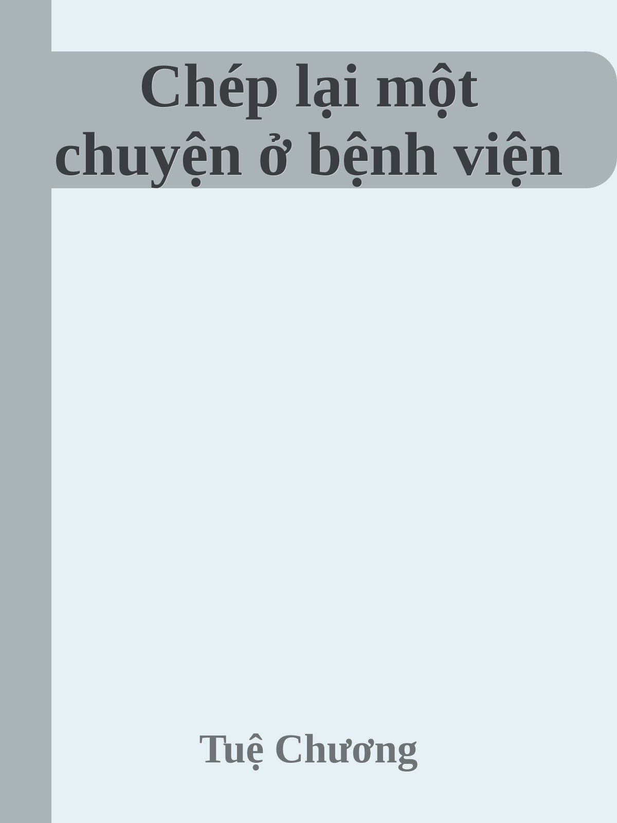 Chép lại một chuyện ở bệnh viện