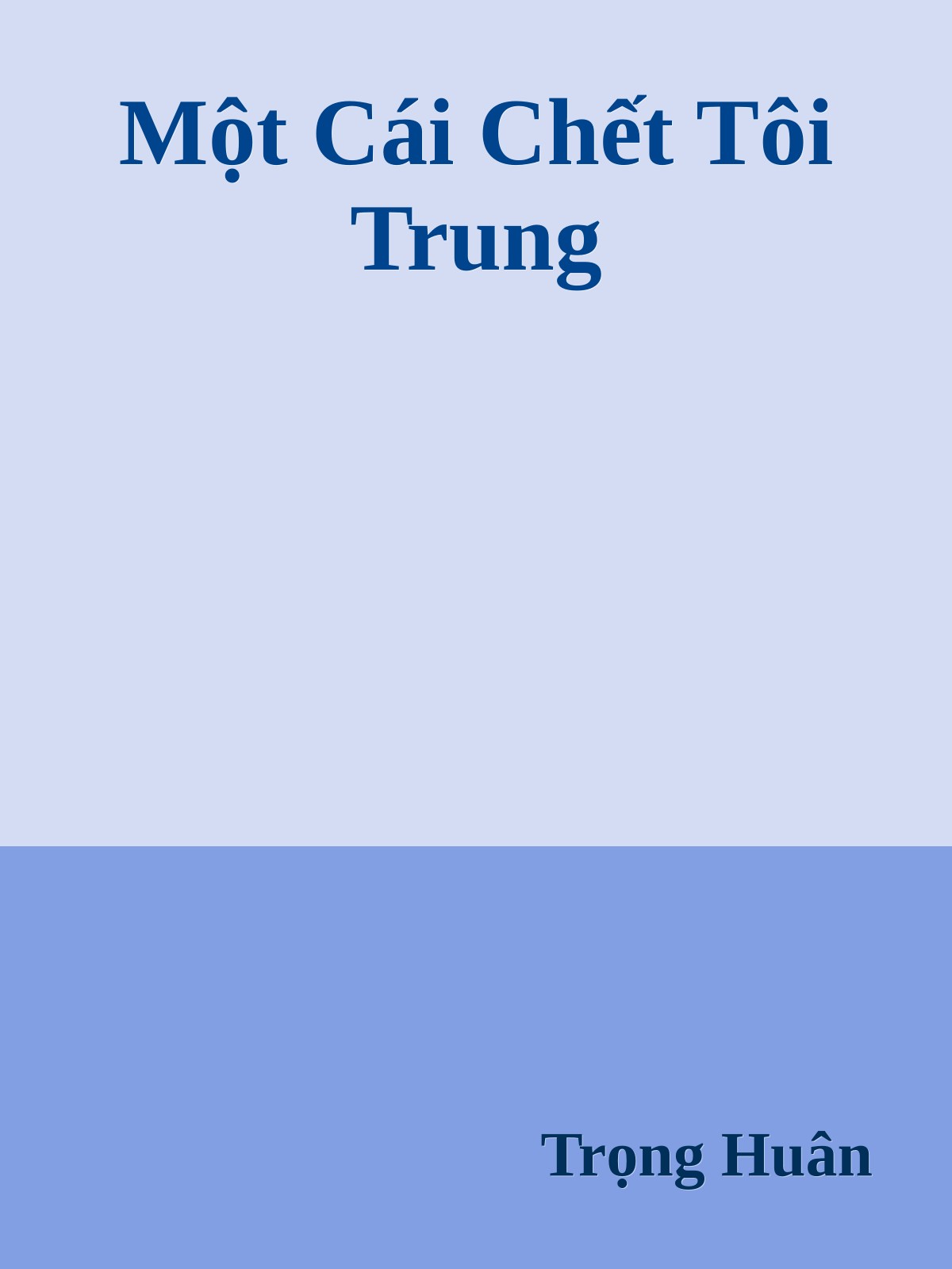 Một Cái Chết Tôi Trung