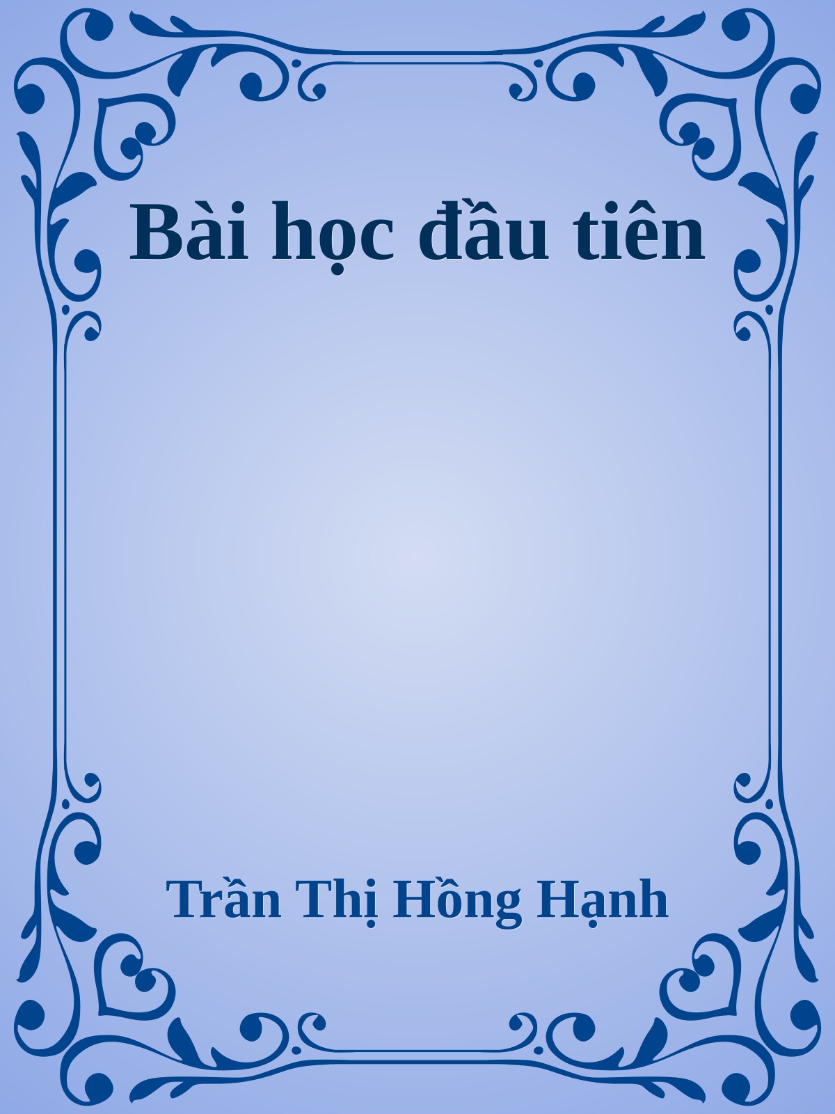 Bài học đầu tiên