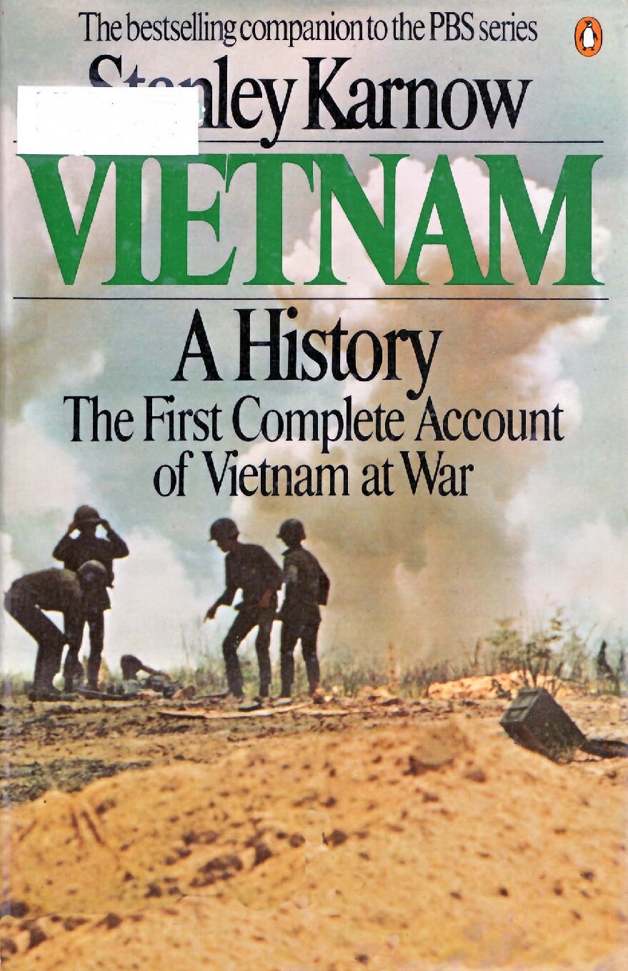 Vietnam A History - The First complete Account of Vietnam at War