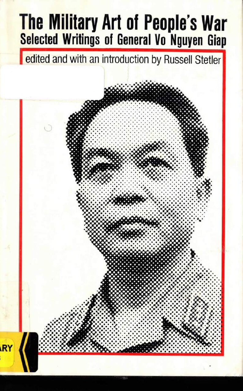 The Military Art of Peopleas War Selected Writings of General Vo Nguyen Giap