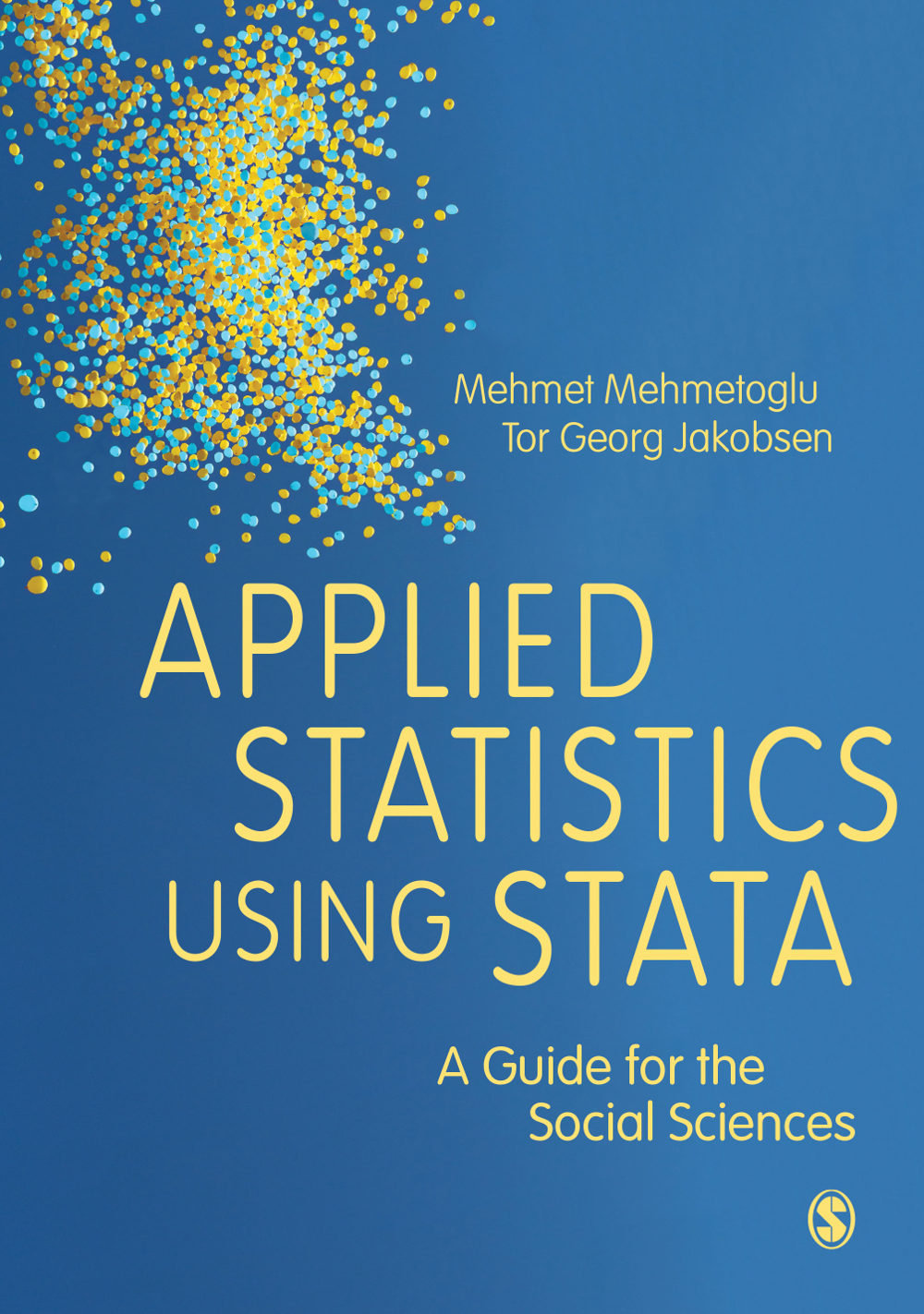 Mehmetoglu, Jakobsen. Applied Statistics Using Stata.