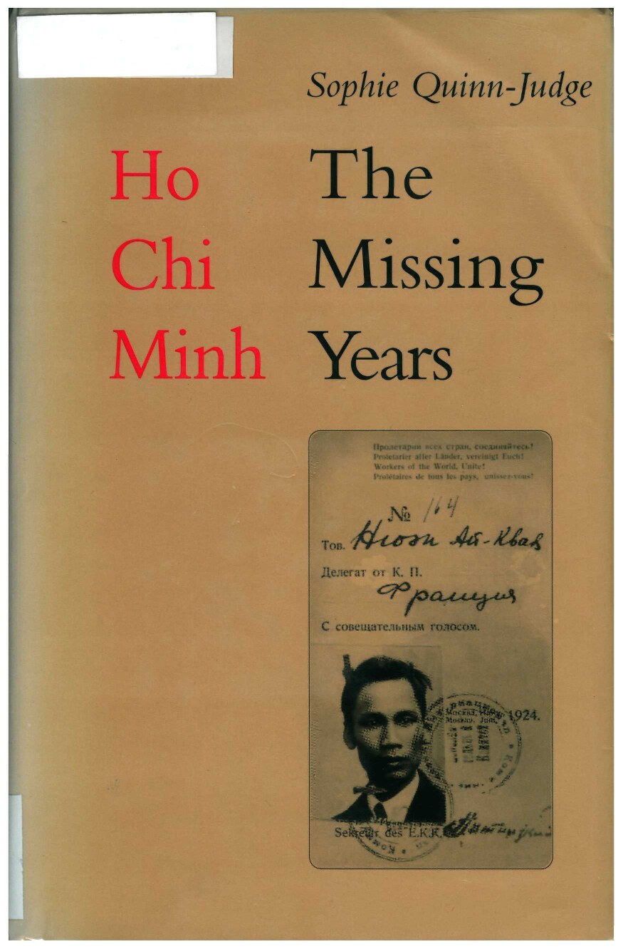 Ho Chi Minh The Missing Years 1919 1941