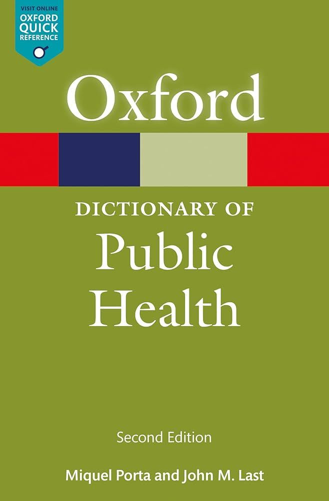 A Oxford dictionary of Public Health