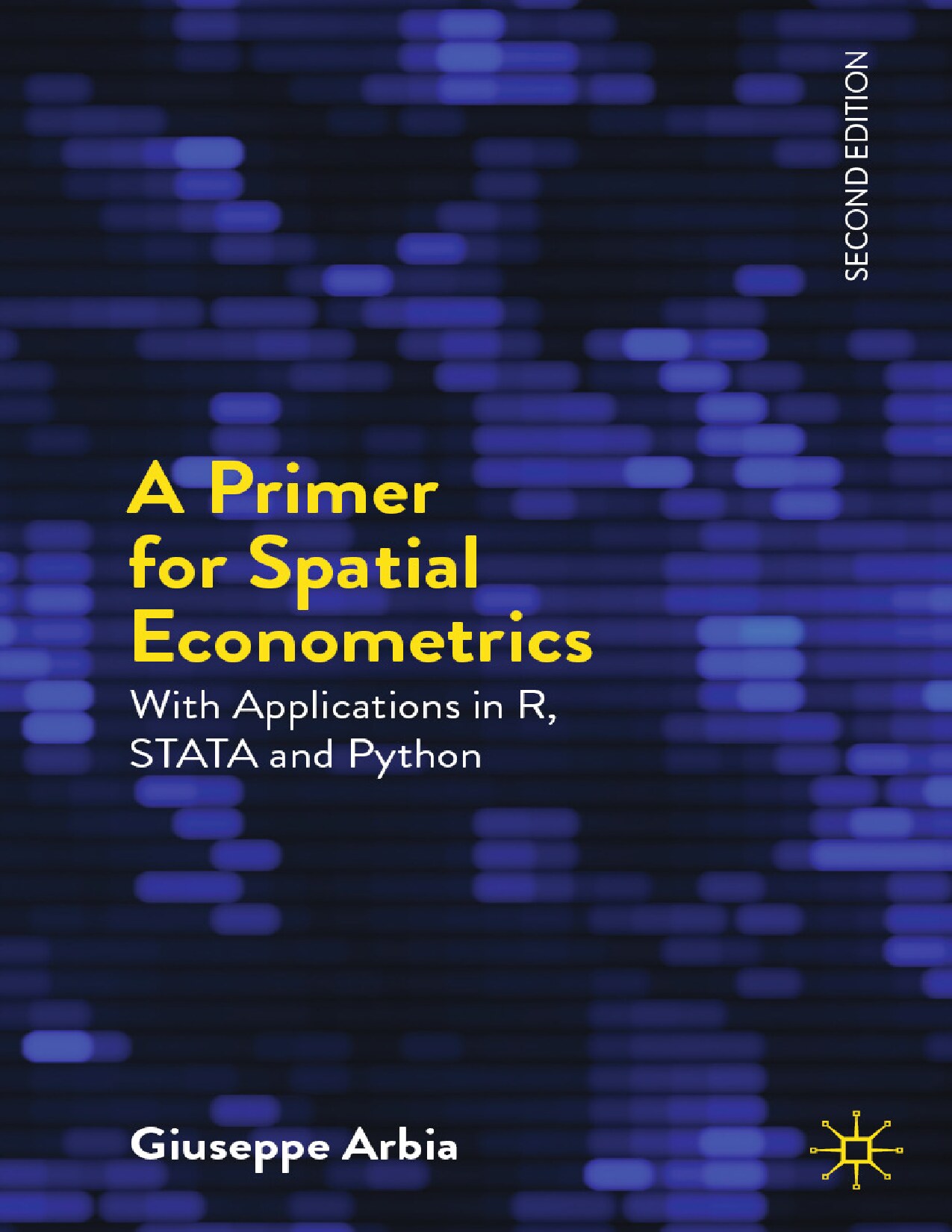 A Primer for Spatial Econometrics: With Applications in R, STATA and Python